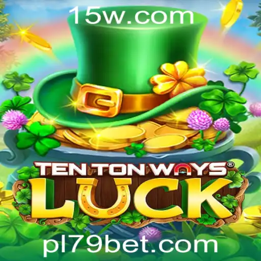 Explorando o Mundo de TenTonWaysLuck: Uma Jornada Pela Plataforma 79bet